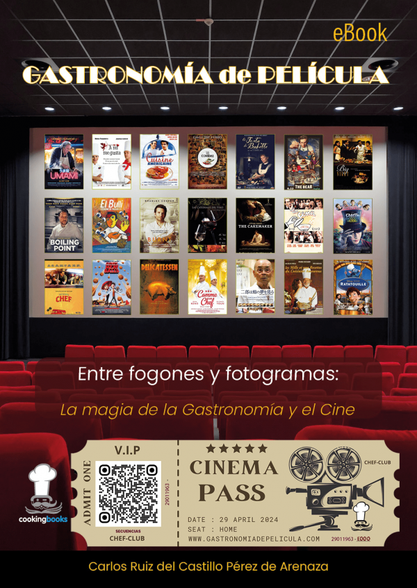 eBOOK GASTRONOMÍA de PELÍCULA - Entre Fogones y Fotogramas: La magia de la Gastronomía y el Cine - ISBN-978-84-942211-5-6